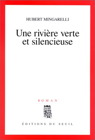 <a href="/node/2111">Rivière verte et silencieuse (Une)</a>