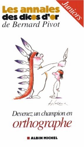 Devenez un champion en orthographe : Cadets-juniors gratuit Devenez un champion en orthographe : Cadets-juniors gratuit