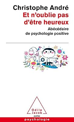 Odile Jacob et n´oublie pas d´être heureux