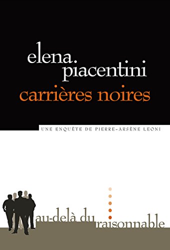 Carrières noires: Une enquête de Pierre-Arsène Leoni