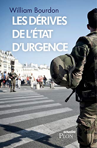 Les dérives de l'état d'urgence Les dérives de l'état d'urgence