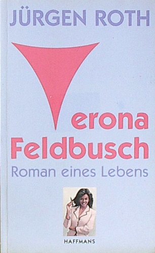Preisvergleich Produktbild Verona Feldbusch. Roman eines Lebens.