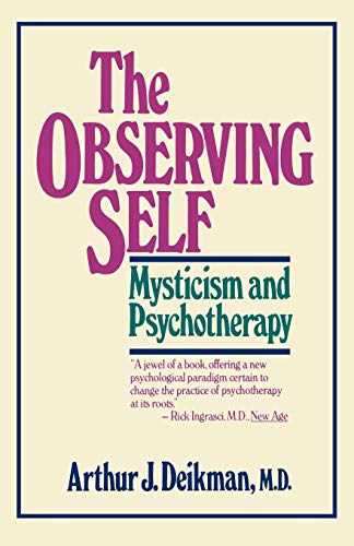 The Observing Self: Mysticism and Psychotherapy