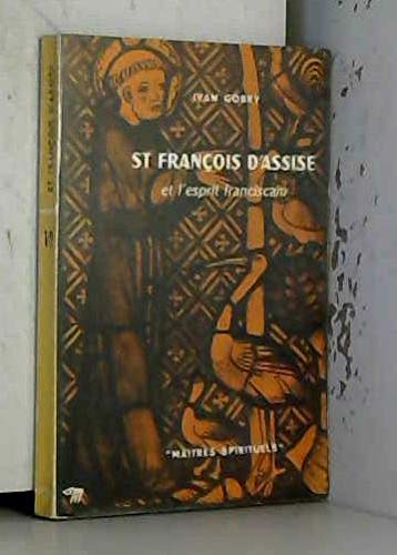 Télécharger Saint-François d'Assise et l'esprit franciscain Francais PDF