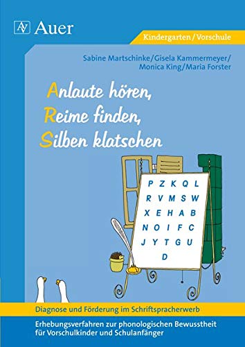 Diagnose und Förderung im Schriftspracherwerb, Anlaute hören, Reime finden, Silben klatschen: Erhebungsverfahren zur phonologischen Bewusstheit für ... (Diagn. & Förderung im Schriftspracher.)