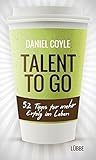 Image de Talent to go: 52 Tipps für mehr Erfolg im Leben