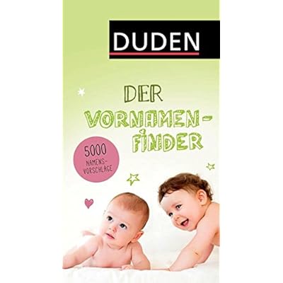 [PDF] Duden - Der Vornamenfinder (Duden Namenbücher) KOSTENLOS HERUNTERLADEN