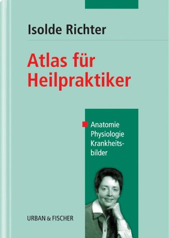 Download Atlas für Heilpraktiker. Anatomie, Physiologie, Krankheitsbilder