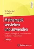 Image de Mathematik verstehen und anwenden – von den Grundlagen bis zu Fourier-Reihen und Laplace-Transform