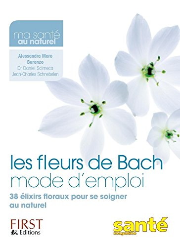Download FLEURS DE BACH MODE D'EMPLOI Download FLEURS DE BACH MODE D'EMPLOI
