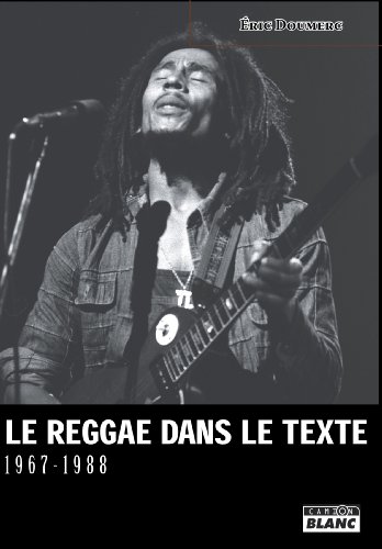 Download LE REGGAE DANS LE TEXTE 1967-1988