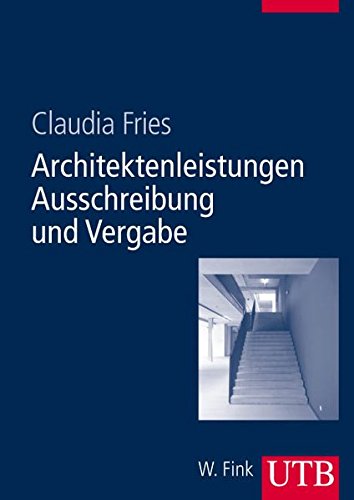 Architektenleistungen - Ausschreibung und Vergabe