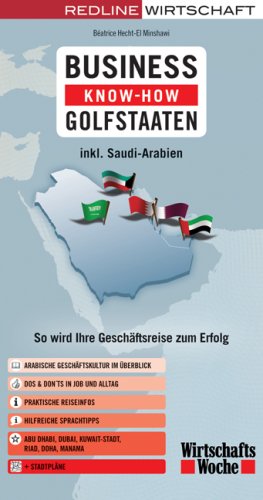 Download Business Know-how Golfstaaten: So wird Ihre Geschäftsreise zum Erfolg Download Business Know-how Golfstaaten: So wird Ihre Geschäftsreise zum Erfolg