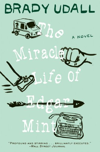 The Miracle Life of Edgar Mint: A Novel (English Edition) livre