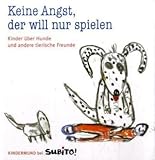 Image de Keine Angst, der will nur spielen: Kinder über Hunde und andere tierische Freunde