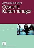 Gesucht: Kulturmanager (German Edition) by 