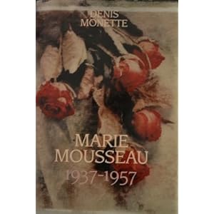 Marie Mousseau : 1937-1957 Livre en Ligne - Telecharger Ebook