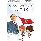 &Ccedil;ocuklar İ&ccedil;in Nutuk