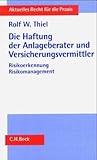 Image de Die Haftung der Anlageberater und Versicherungsvermittler: Risikoerkennung, Risikomanagement