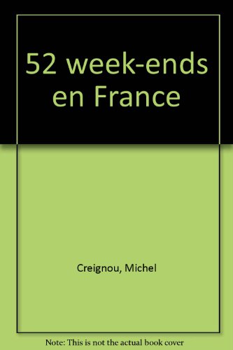couverture de : 52 week-ends en France