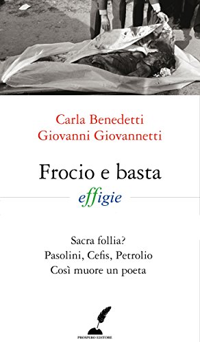Download Frocio e basta: L'omosessualità, la morte e le molte verità occultate. Download Frocio e basta: L'omosessualità, la morte e le molte verità occultate.