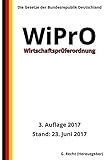 Wirtschaftsprüferordnung - WiPrO, 3. Auflage 2017 by