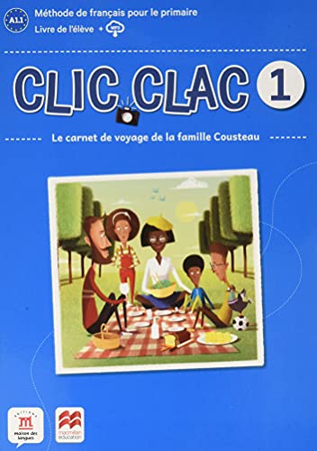 Clic Clac 1 Éd Macmillan Livre de lélève -  (SIN COLECCION)