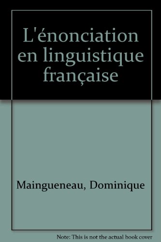 <a href="/node/11952">L'énonciation en linguistique française</a>