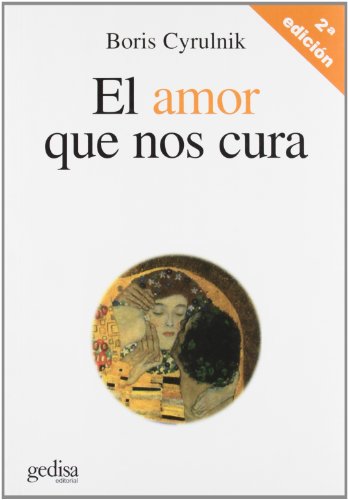 Download El Amor Que Nos Cura (Psicologia)