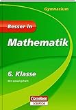 Besser in Mathematik - Gymnasium 6. Klasse - Cornelsen Scriptor (Cornelsen Scriptor - Besser in) by 