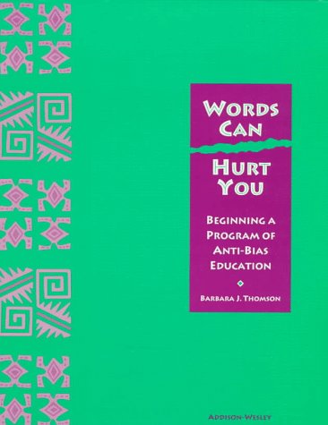 Words Can Hurt You: Beginning a Program of Anti-Bias Education