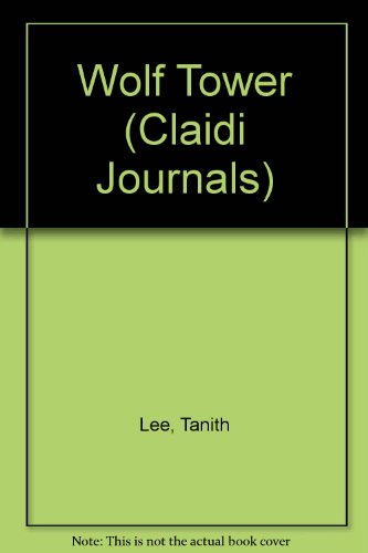 Wolf Tower (Claidi Journals)