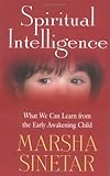 Image de Spiritual Intelligence: What We Can Learn from the Early Awakening Child