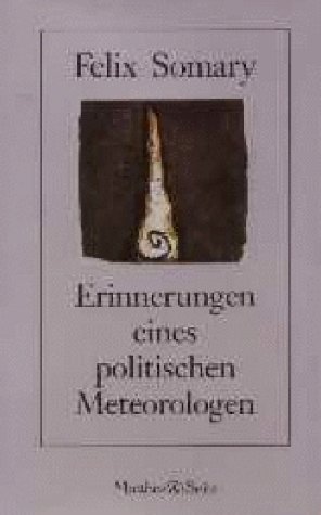 Erinnerungen eines politischen Meteorologen