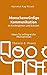 Menschenwürdige Kommunikation in Kindergärten und Schulen: Ideen für erfolgreiche Motivationen (German Edition)