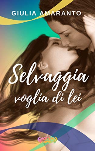 Selvaggia voglia di lei libro
