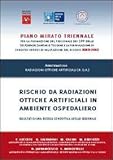 Image de Rischio da radiazioni ottiche artificiali in ambiente ospedaliero. Risultato di una ricerca condotta a livello regionale. Con CD-ROM