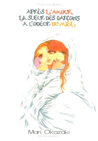 Après l'Amour la Sueur des Garçons a l'Odeur du Miel… — Tome 0