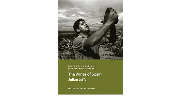The Wines Of Spain Mitchell Beazley Classic Wine Library - 