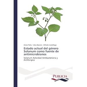 Estado actual del género Solanum como fuente de antimicrobianos: Solanum Actividad Antibacteriana y Antifúng