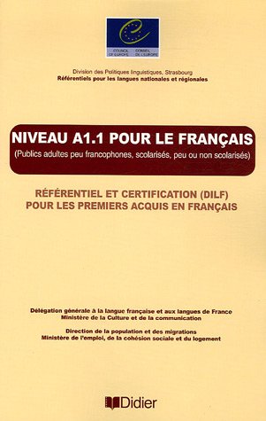 couverture de : Niveau A1.1 pour le français : Référentiel et certification DILF pour les premie