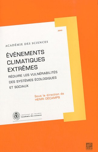Evénements climatiques extrêmes : Réduire les vulnérabilités des systèmes écologiques et sociaux
