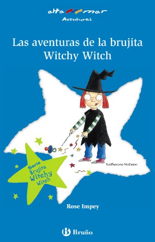 Las aventuras de la brujita Witchy Witch (CastellanoA PARTIR DE 6 AÑOSALTAMAR)