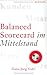 Balanced Scorecard im Mittelstand: Praxisbuch mit CD ROM by Hans J Vohl