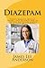 Produktbild Diazepam: Treats Anxiety, Muscle Spasms, and Seizures and to Control Agitation caused by Alcohol Withdrawal