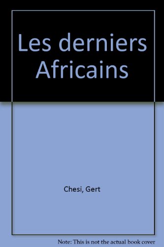 couverture de : Les derniers Africains