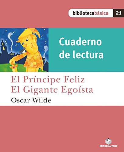 Biblioteca Básica 21 El príncipe feliz (cuaderno) (Bibliteca Basica)