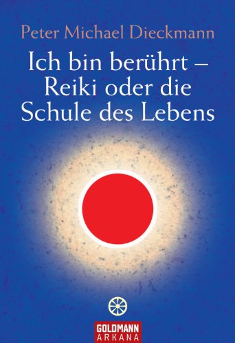 Download Ich bin berührt - Reiki oder die Schule des Lebens Download Ich bin berührt - Reiki oder die Schule des Lebens