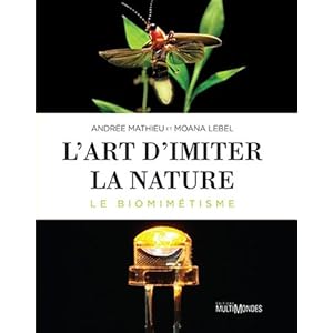 L'art d'imiter la nature: Le biomimétisme. Livre en Ligne - Telecharger Ebook