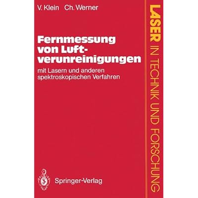 [PDF] Download Fernmessung von Luftverunreinigungen: Mit Lasern Und Anderen Spektroskopischen Verfahren (Laser In Technik Und Forschung) (German Edition) Kostenlos